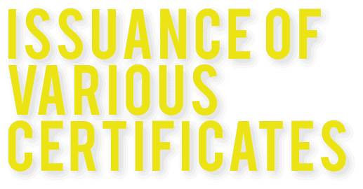 Issuance of various certificates