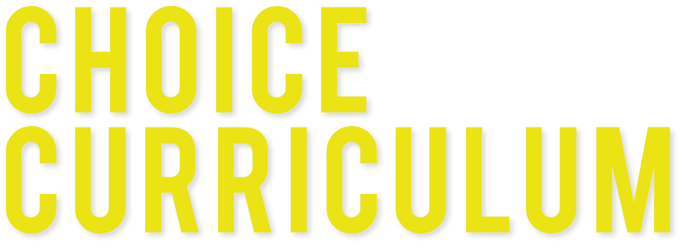 choice curriculum